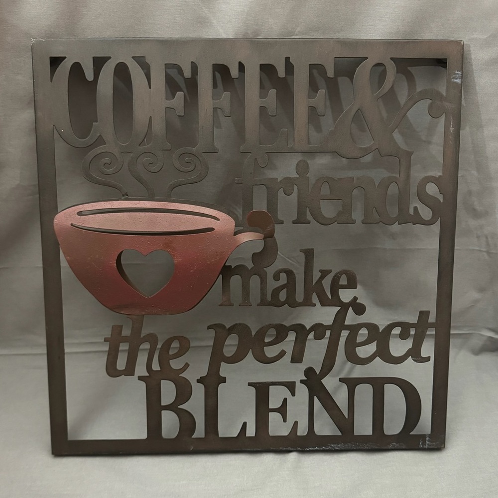 Hangable Metal Wall Decor “Coffee and Friends Make the Perfect Blend”